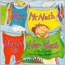 Mrs McNosh Hangs Up Her Wash by Sarah Weeks